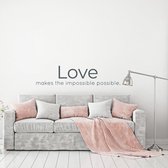 Muursticker Love Makes The Impossible Possible - Donkergrijs - 120 x 29 cm - woonkamer slaapkamer engelse teksten