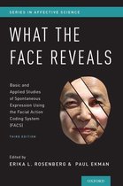 Series in Affective Science - What the Face Reveals