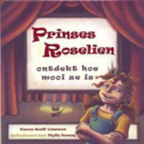 9789032313623 - Prinses Roselien Ontdekt Hoe Mooi Ze Is