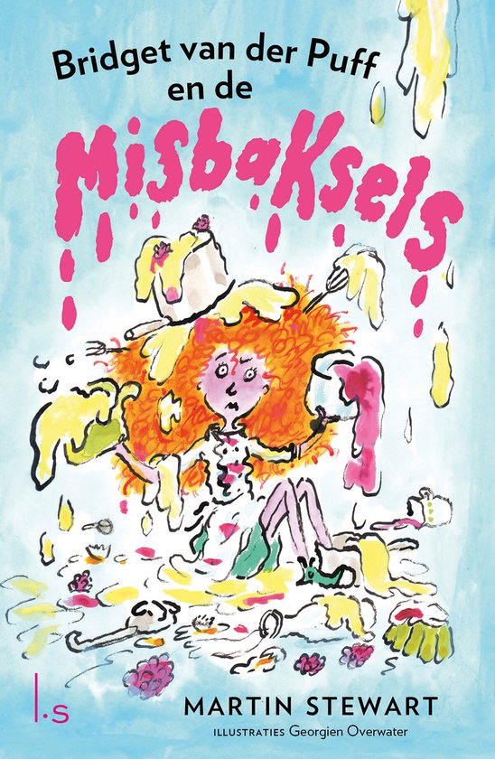 Een meisje met feloranje, warrig haar zit vast in een plas beslag met gele en roze druppels. De tekst 'Bridget van der Puff en de Misbaksels' staat erboven.