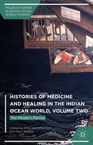 Histories of Medicine and Healing in the Indian Ocean World