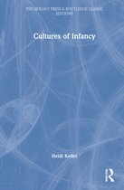 Psychology Press & Routledge Classic Editions- Cultures of Infancy