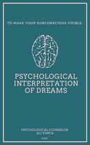 Psychological Interpretation Of Dreams