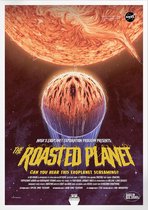 The Roasted Planet | Space, Astronomie & Ruimtevaart Poster | A3: 30x40 cm