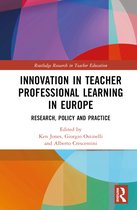 Routledge Research in Teacher Education- Innovation in Teacher Professional Learning in Europe