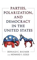 Parties, Polarization, And Democracy In The United States