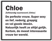 Chloe betekenis Grappig Fotolijst met glas 40 x 50 cm - Cadeau - Kado - Grappige foto - Poster voor verjaardag - Canvas - Schilderij - incl ophangsysteem
