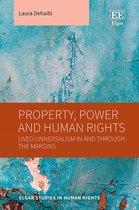 Elgar Studies in Human Rights- Property, Power and Human Rights