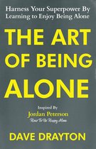 How To Enjoy Being Alone With Jordan Peterson 1 - The Art of Being Alone