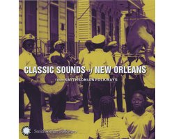 Various Artists - Classic Sounds Of New Orleans (From Smithsonian Folkways) (CD)