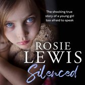 Silenced: The shocking true story of a young girl too afraid to speak