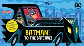 An Abrams Extend-a-Book- Batman: To the Batcave! (An Abrams Extend-a-Book)