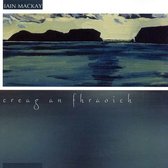 Iain Mackay - Creag An Fhraoich (CD)