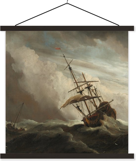 Posterhanger incl. Poster - Schoolplaat - Een schip in volle zee bij vliegende storm - Schilderij van Willem van de Velde - 90x90 cm - Zwarte latten