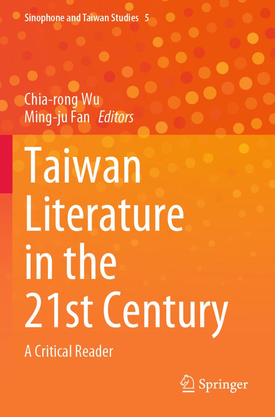 Sinophone and Taiwan Studies- Taiwan Literature in the 21st Century