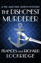 The Mr. and Mrs. North Mysteries - The Dishonest Murderer