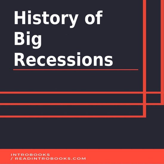 History of Big Recessions - cover