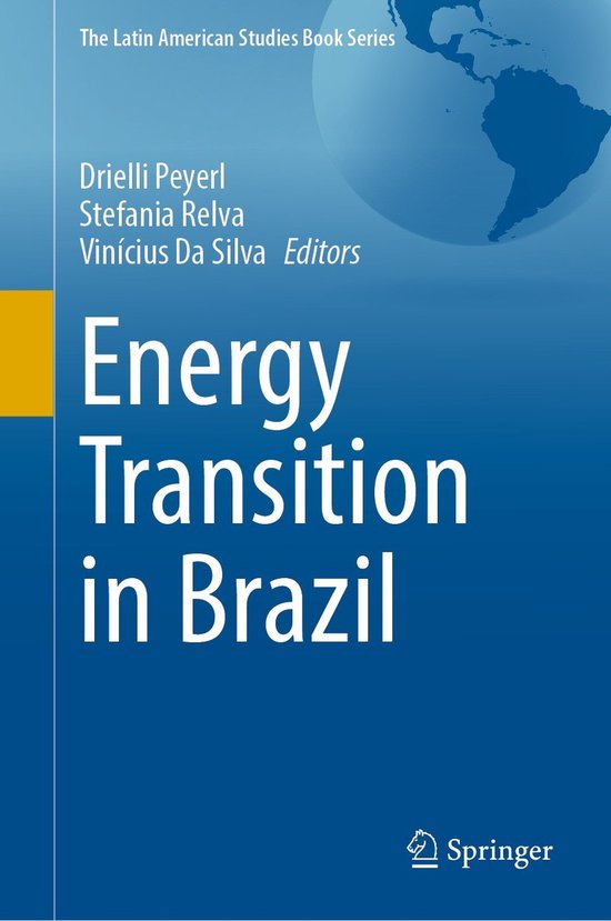 The Latin American Studies Book Series- Energy Transition in Brazil ...