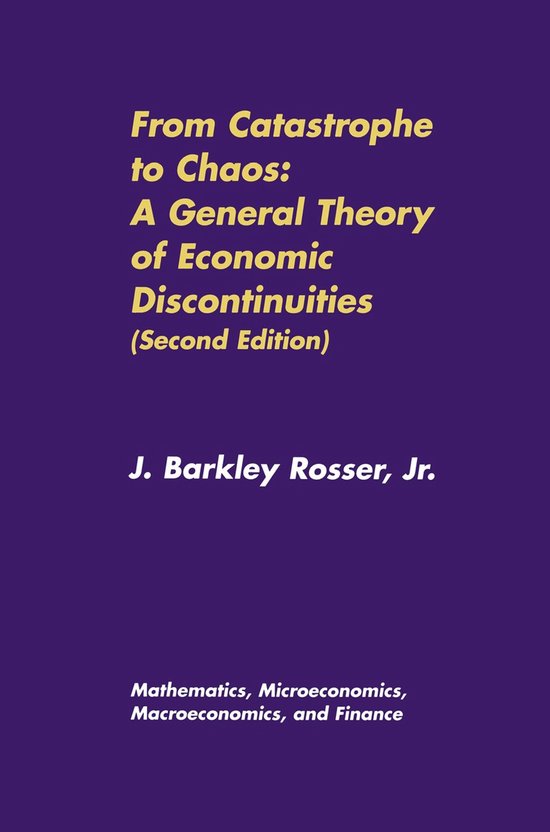 From Catastrophe to Chaos: A General Theory of Economic Disc ... - cover