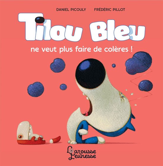 Tilou bleu ne veut plus faire de colères - cover