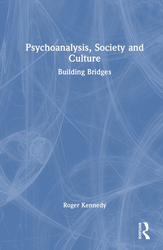 Psychoanalysis, Society and Culture - cover