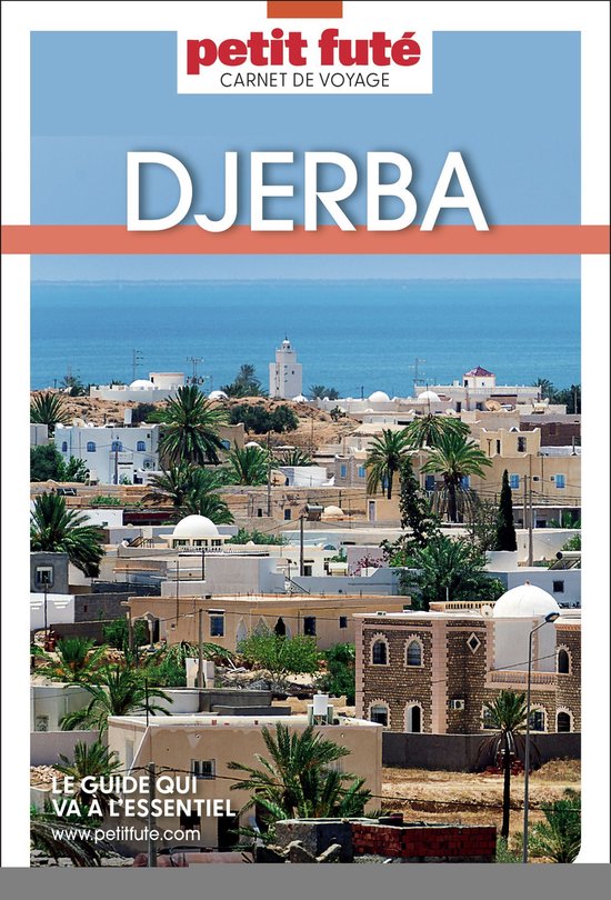 Guide Djerba 2023 Carnet Petit Futé