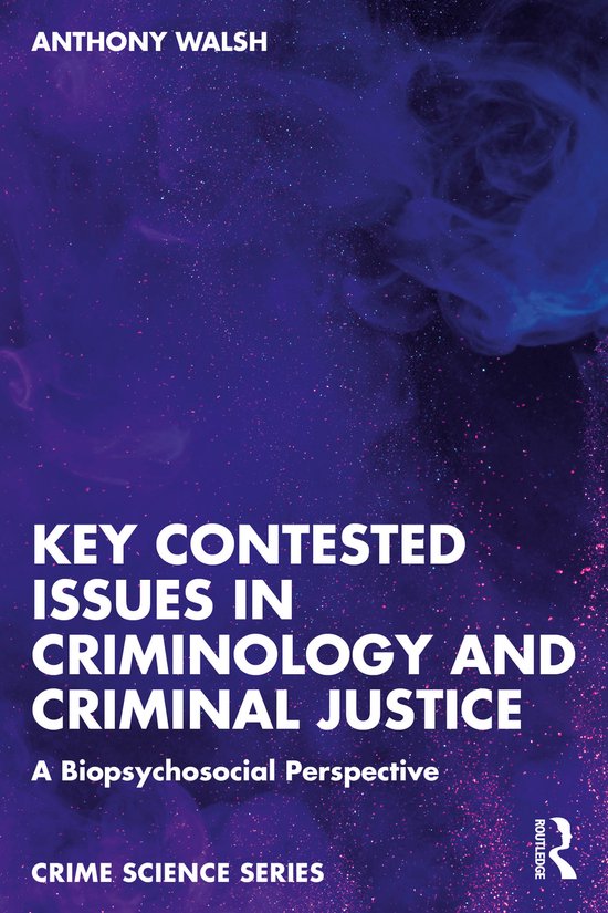 Crime Science Series- Key Contested Issues in Criminology an ... - cover