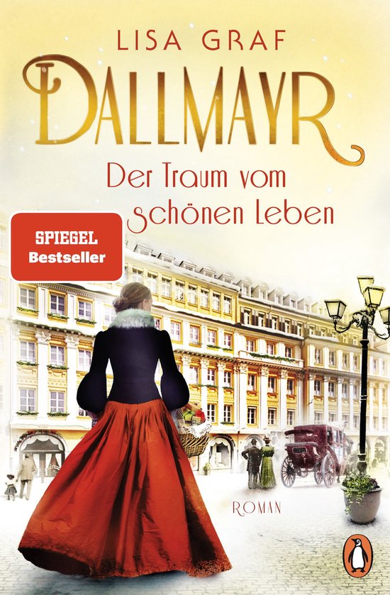 Dallmayr-Saga 1 - Dallmayr. Der Traum vom schönen Leben