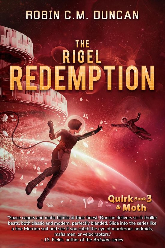 Moth Rigel Quirk&Moth 3 - The Rigel Redemption (ebook), Robin C.M. Duncan ...