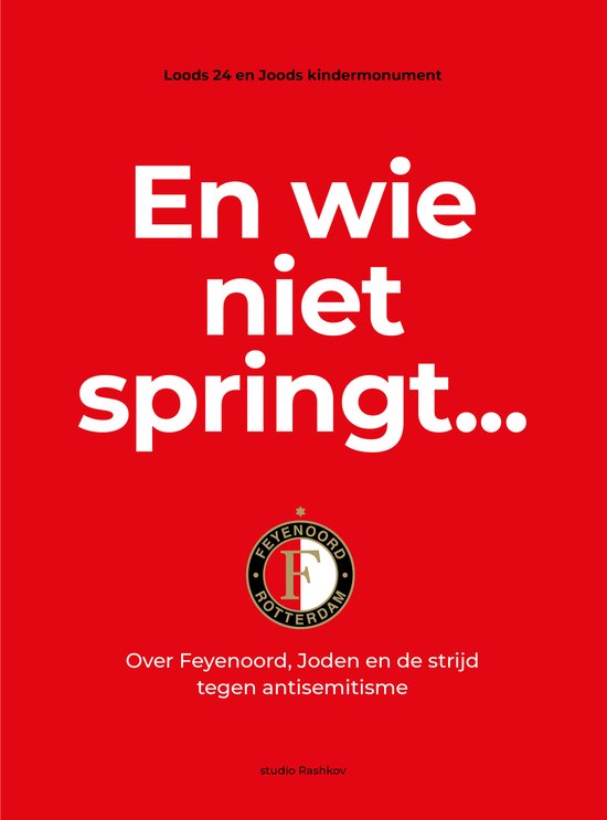 En wie niet springt...