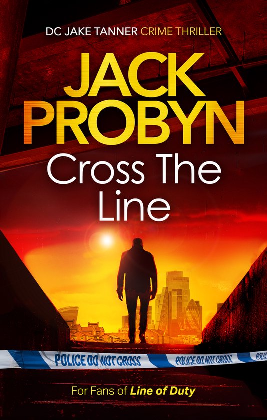 DC Jake Tanner Crime Thriller- Cross the Line - cover