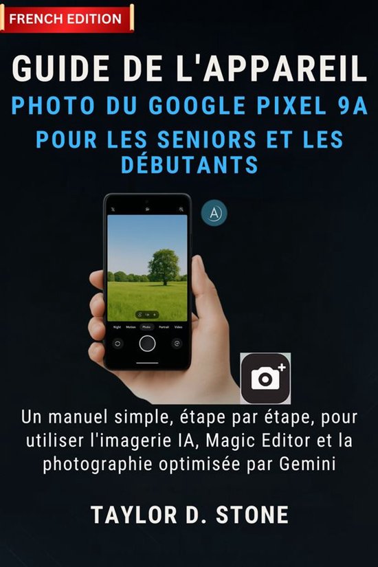 Guide de l'appareil photo du Google Pixel 9a pour les senior ... - cover