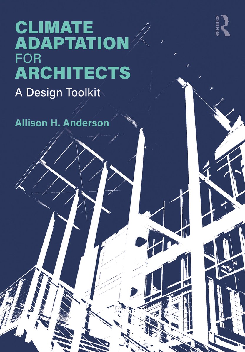 Climate Adaptation For Architects van Allison Anderson