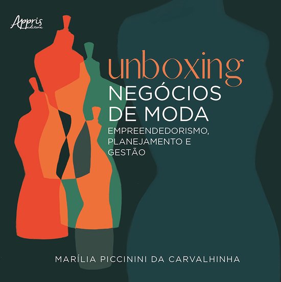 Unboxing Negócios de Moda: Empreendedorismo, Planejamento e ... - cover