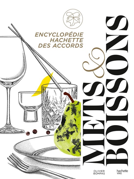 Encyclopédie Hachette des accords mets et boissons - cover