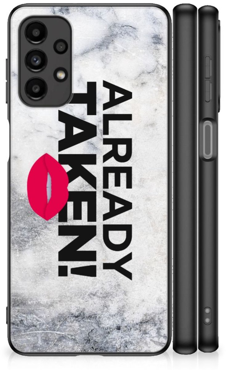Samsung Galaxy A13 4G Telefoon Hoesje met tekst Already Taken White