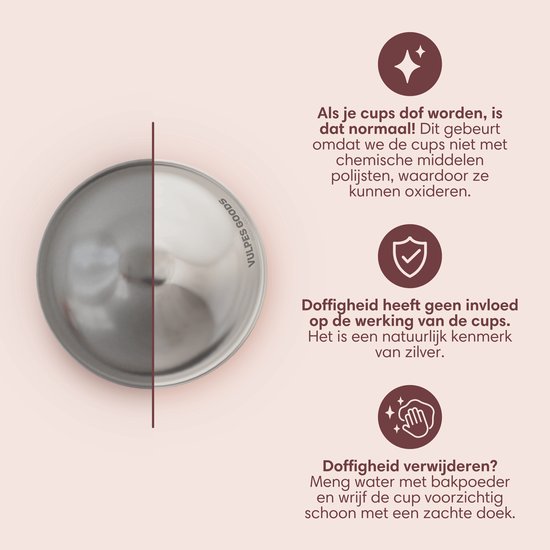 Als je cups dof worden, is dat normaal! Dit gebeurt omdat we de cups niet met chemische middelen polijsten, waardoor ze kunnen oxideren. Doffigheid heeft geen invloed op de werking van de cups. Het is een natuurlijk kenmerk van zilver.