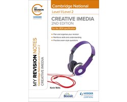 My Revision Notes: Level 1/Level 2 Cambridge National in Creative iMedia: Second Edition