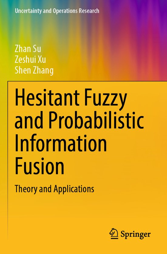 Uncertainty and Operations Research- Hesitant Fuzzy and Prob ... - cover