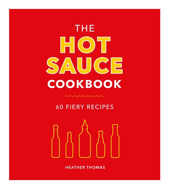 The Hot Sauce Cookbook - cover
