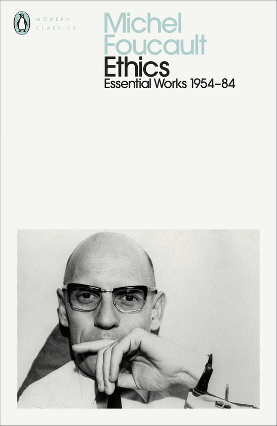 Zwart-wit portret van Michel Foucault met bril, zittend met hand op kin. Titel: Michel Foucault Ethics.