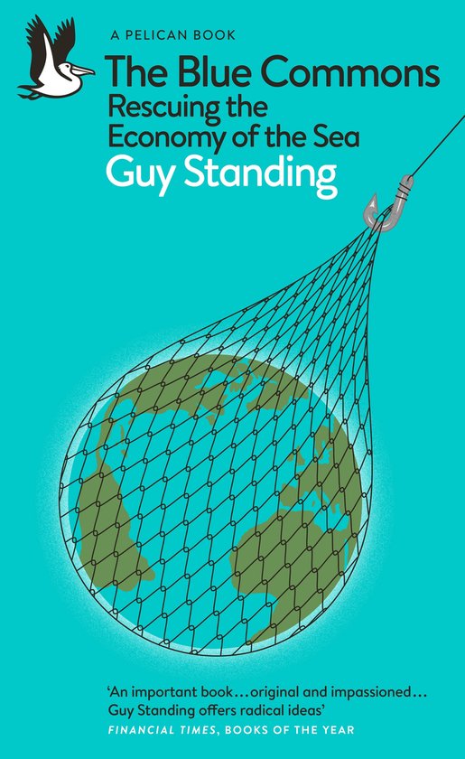 Boekcover 'The Blue Commons': Aarde gevangen in een visnet, met tekst en pelikaan.
