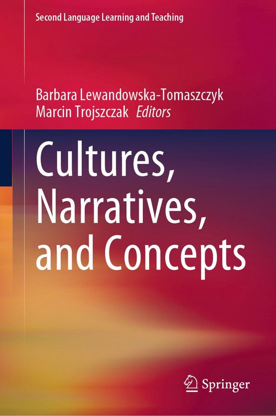 Second Language Learning and Teaching - Cultures, Narratives, and ...