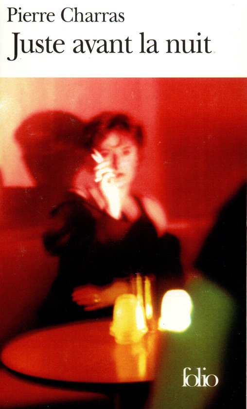 Folio- Juste Avant La Nuit