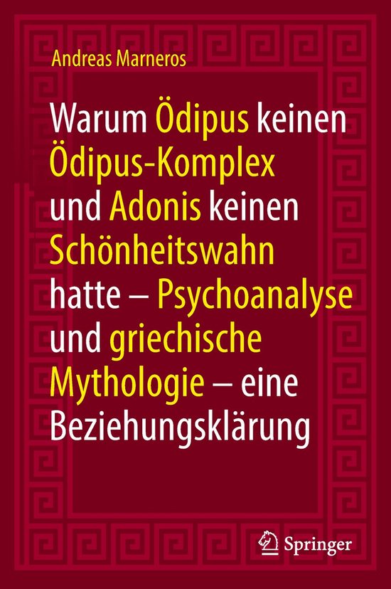 Warum Ödipus keinen Ödipus-Komplex und Adonis keinen Schö ... - cover