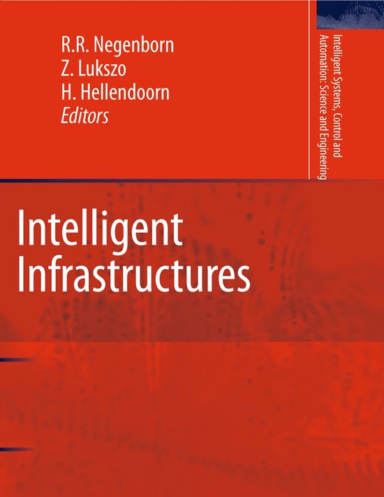 Intelligent Systems, Control and Automation: Science and Engineering42- Intelligent Infrastructures