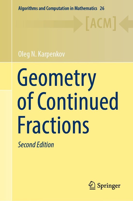 Algorithms and Computation in Mathematics26- Geometry of Continued Fractions