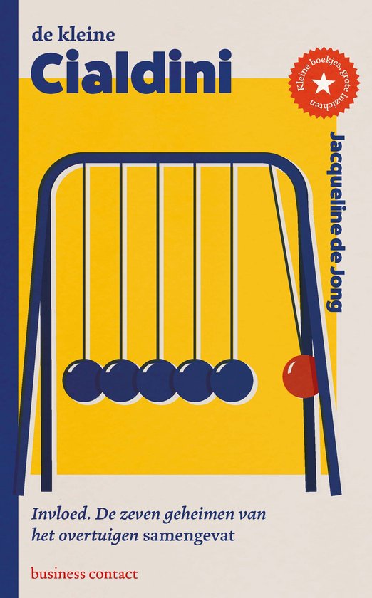 Kleine boekjes - grote inzichten 1 - De kleine Cialdini