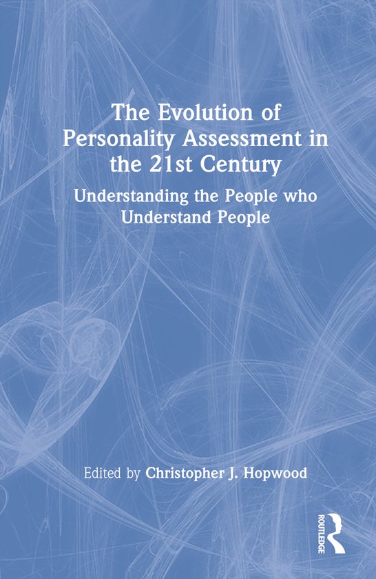 The Evolution of Personality Assessment in the 21st Century - cover
