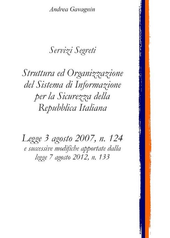 Servizi Segreti: Struttura ed Organizzazione del Sistema di  ... - cover